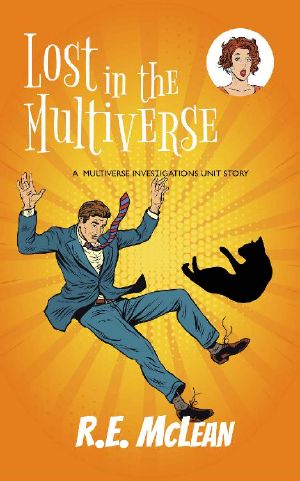 [Multiverse Investigations Mystery 03] • Lost in the Multiverse